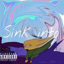 SINK INTO专辑