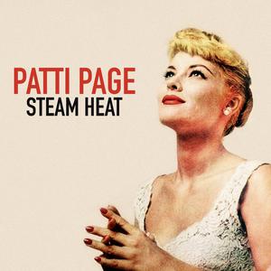 Steam Heat - Patti Page (SC karaoke) 带和声伴奏 （降8半音）