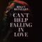 Can't Help Falling in Love - Single专辑