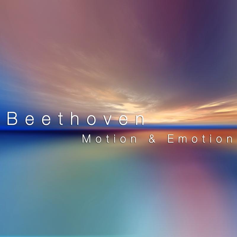 Beethoven: Motion & Emotion
