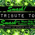 Smash! (Tribute to Smash Feat. Megan Hilty & Katharine Mcphee) - Single