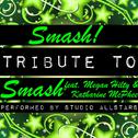 Smash! (Tribute to Smash Feat. Megan Hilty & Katharine Mcphee) - Single专辑