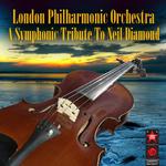 A Symphonic Tribute to Neil Diamond专辑