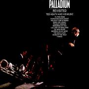 Ted Heath and His Music: Palladium Revisited