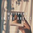 WHISPERS IN THE BREEZE (Song by Yu1L)