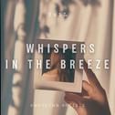 WHISPERS IN THE BREEZE (Song by Yu1L)专辑