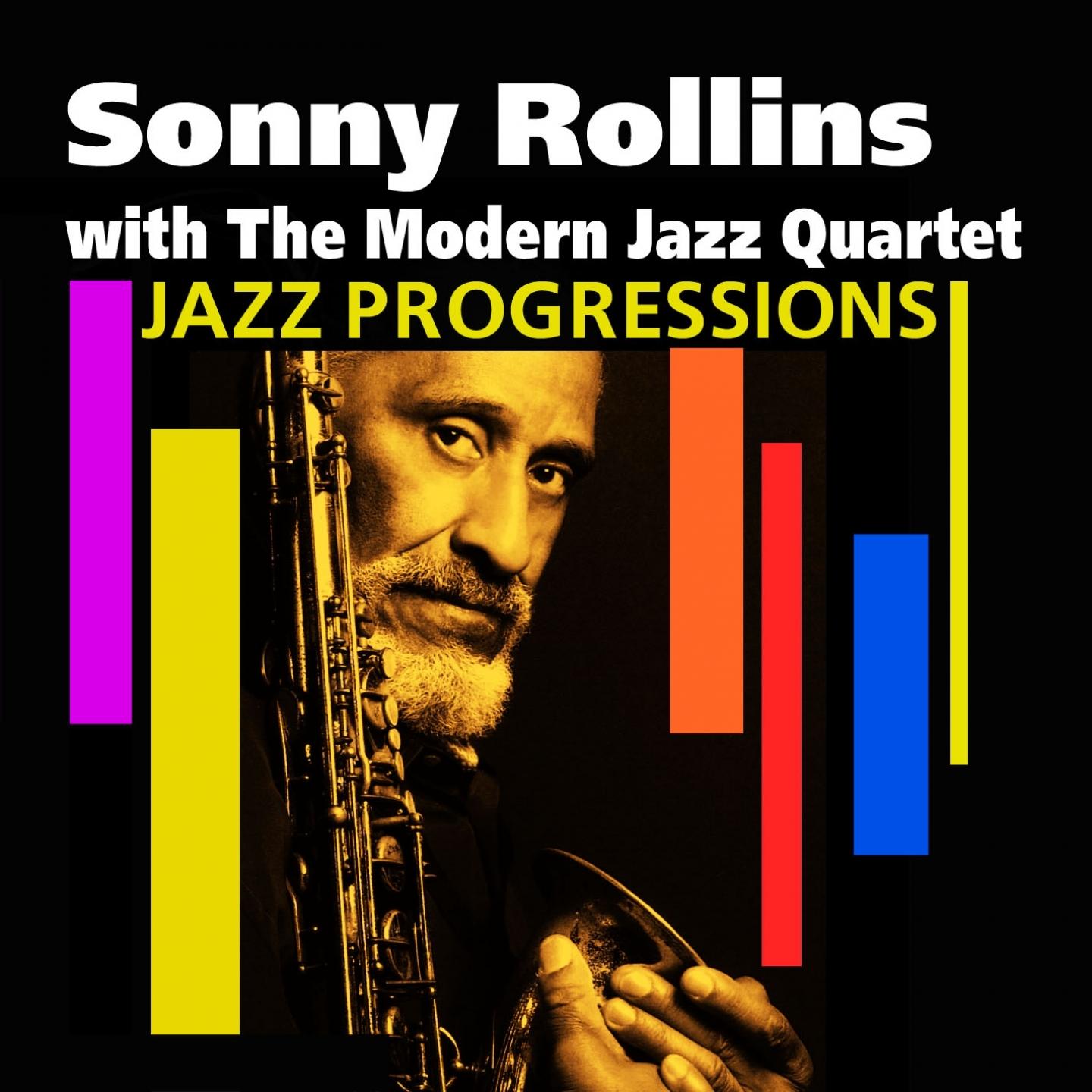 Jazz Progressions (Sonny Rollins with the Modern Jazz Quartet)