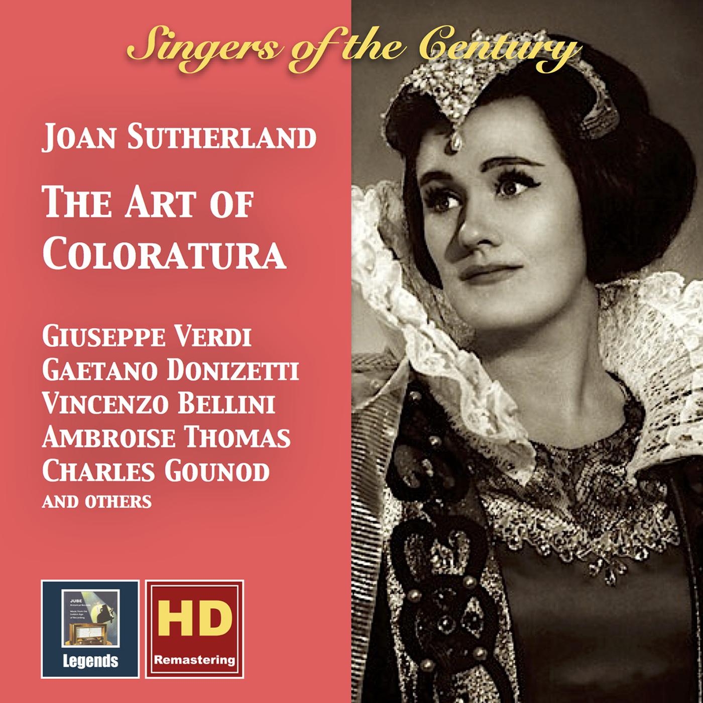 SINGERS OF THE CENTURY - Joan Sutherland: The Art of Coloratura (1959-1960)