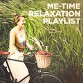 Me-Time Relaxation Playlist