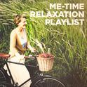 Me-Time Relaxation Playlist专辑