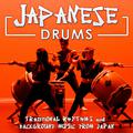 Japanese Drums. Traditional Rhythm and Ambient Music from Japan