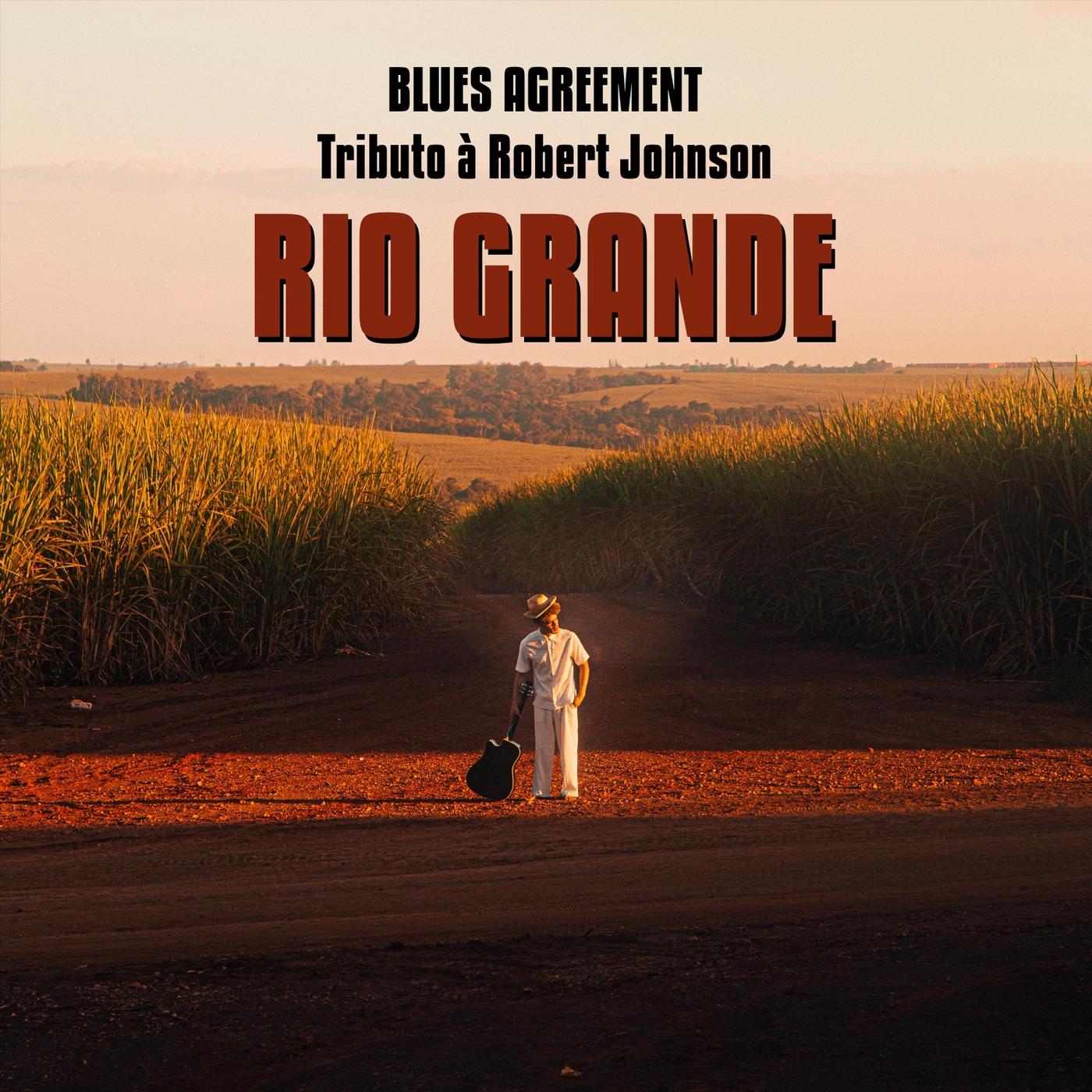 Blues Agreement: Tributo À Robert Johnson