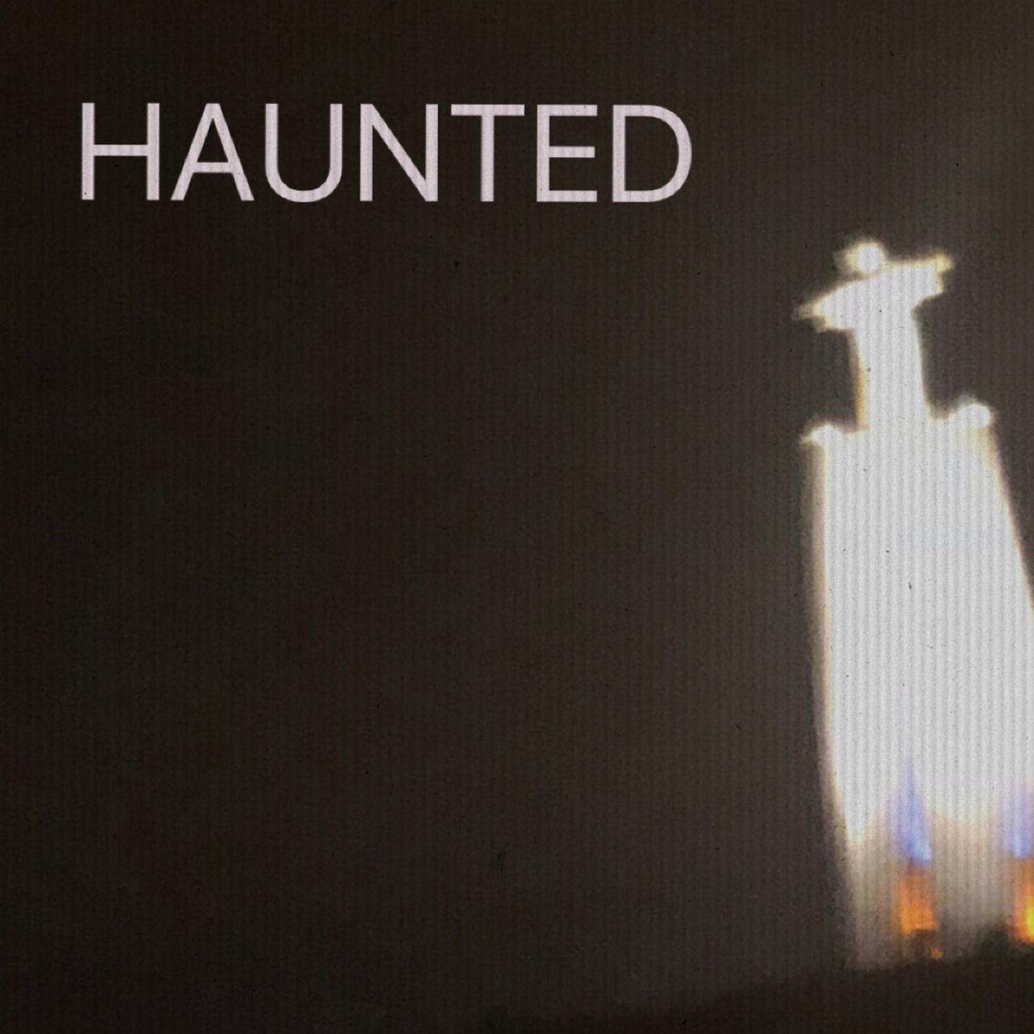 Haunted