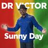 Dr Victor - Sunny Day