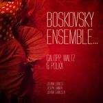 Boskovsky Ensemble... Galopp, Waltz & Polka专辑