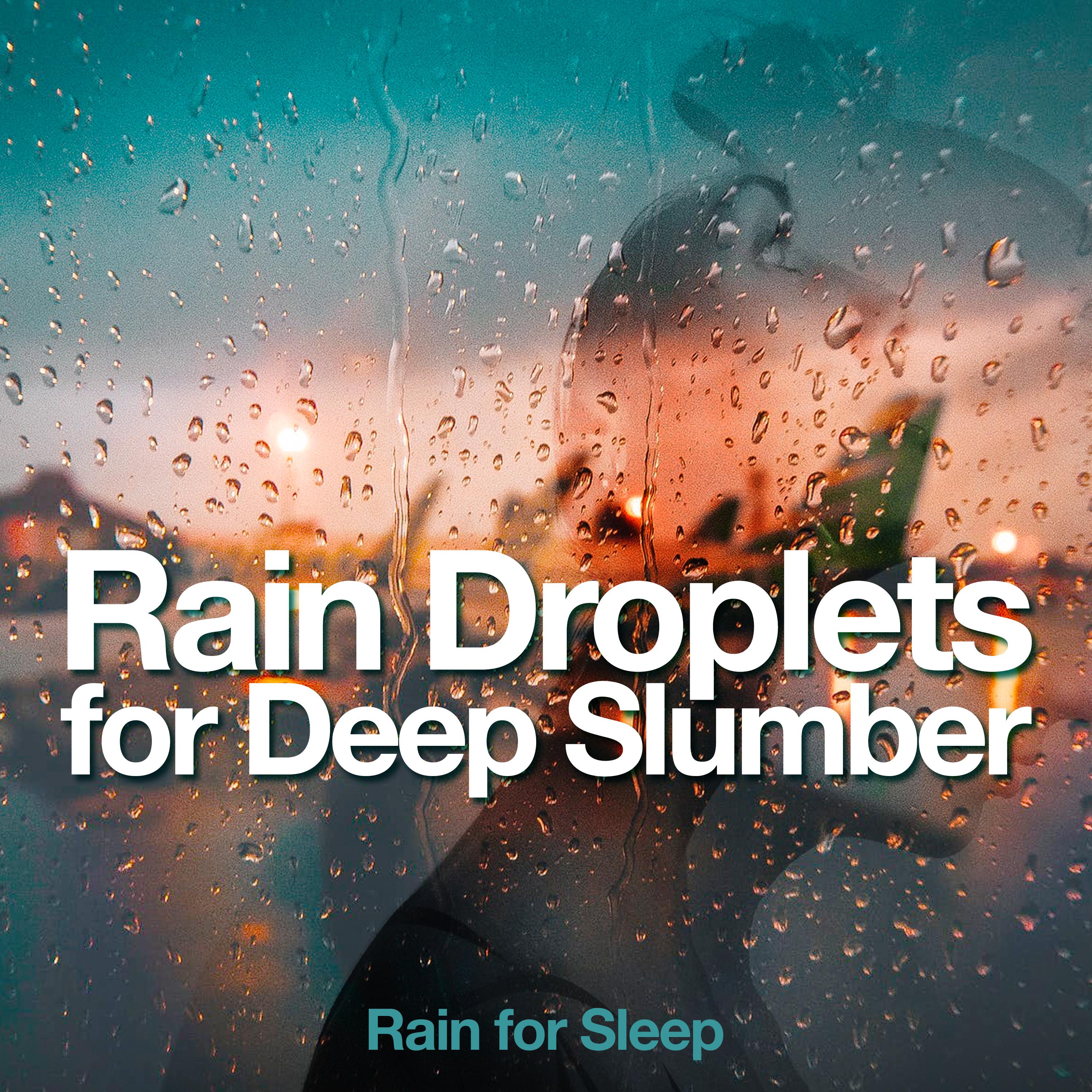 Rain for Sleep - Clear Rain Droplets