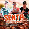 MC CR DA ZO - Senta Com Tuas Amigas