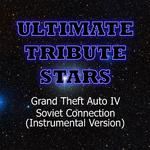 Grand Theft Auto IV - Soviet Connection (Instrumental Version)专辑