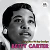 Betty Carter - Cocktails for Two (Remastered)