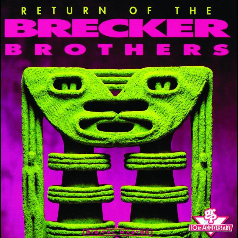 Return Of The Brecker Brothers专辑