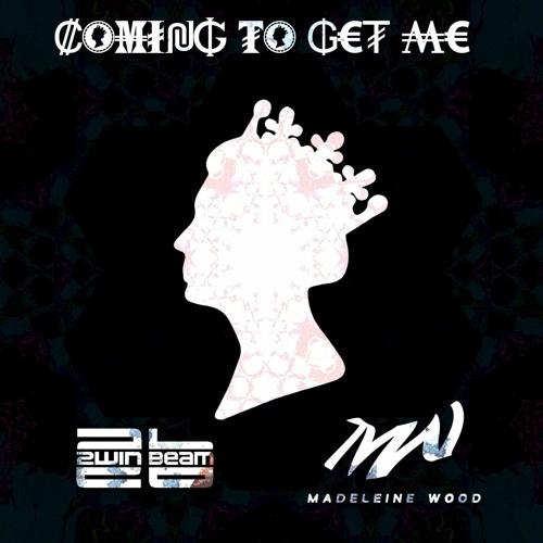 Coming To Get Me (Original Mix)