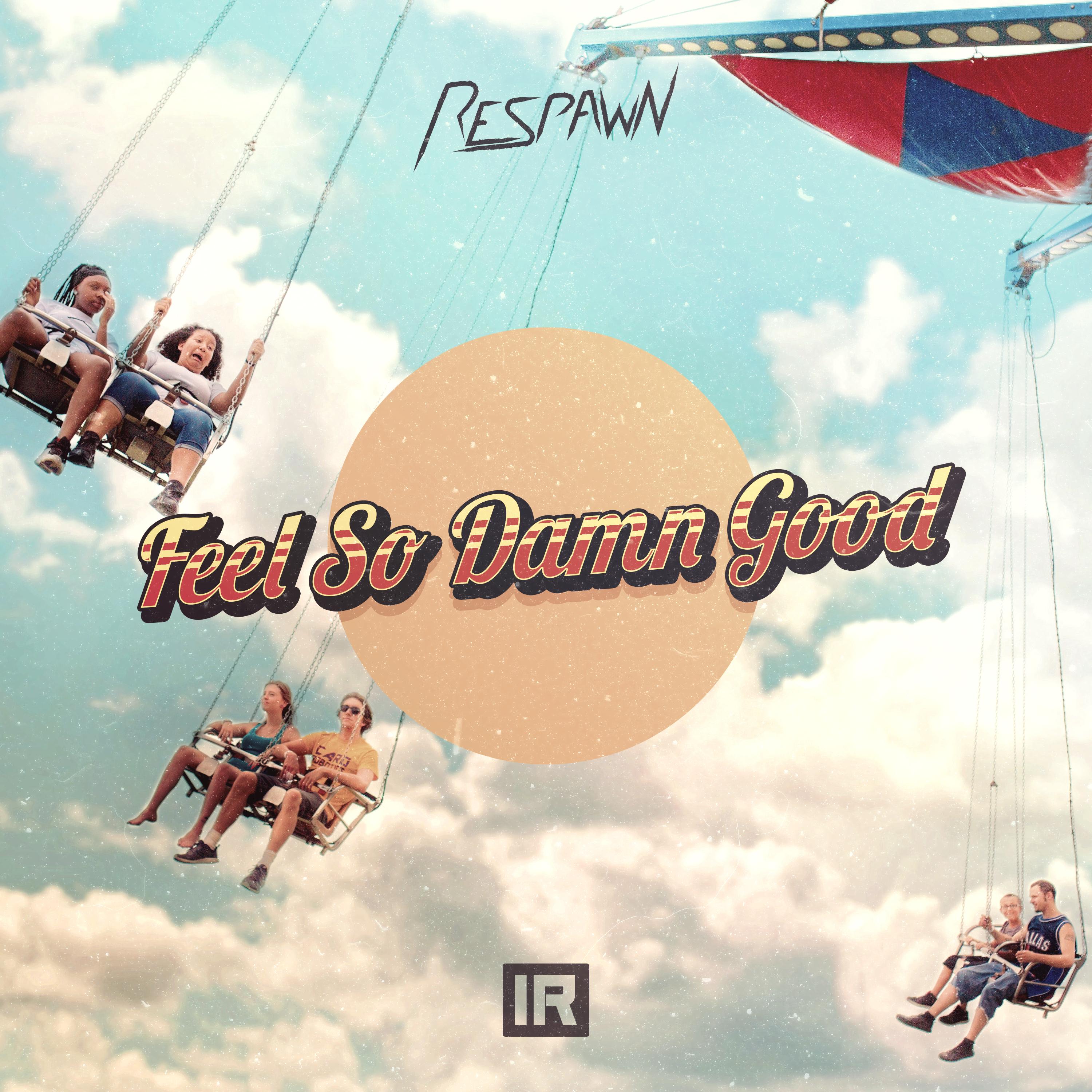 Feel so Damn Good (Extended Mix)