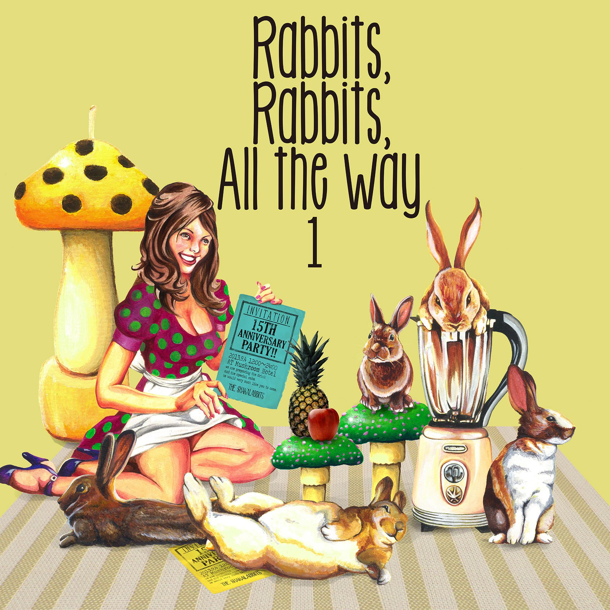 Rabbits,Rabbits,All the Way 1 (初回限定盤)