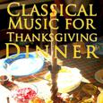 Classical Music for Thanksgiving Dinner