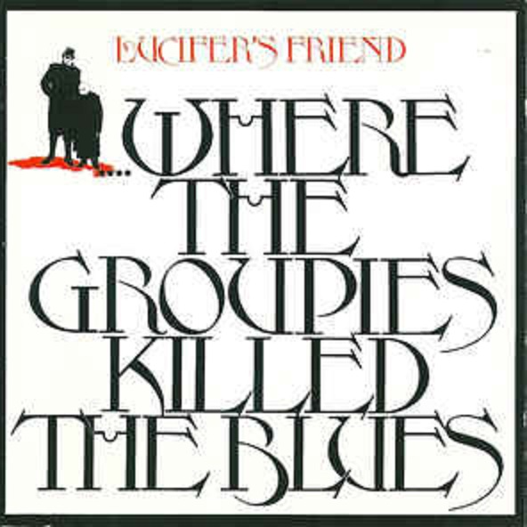 ....Where the Groupies Killed the Blues