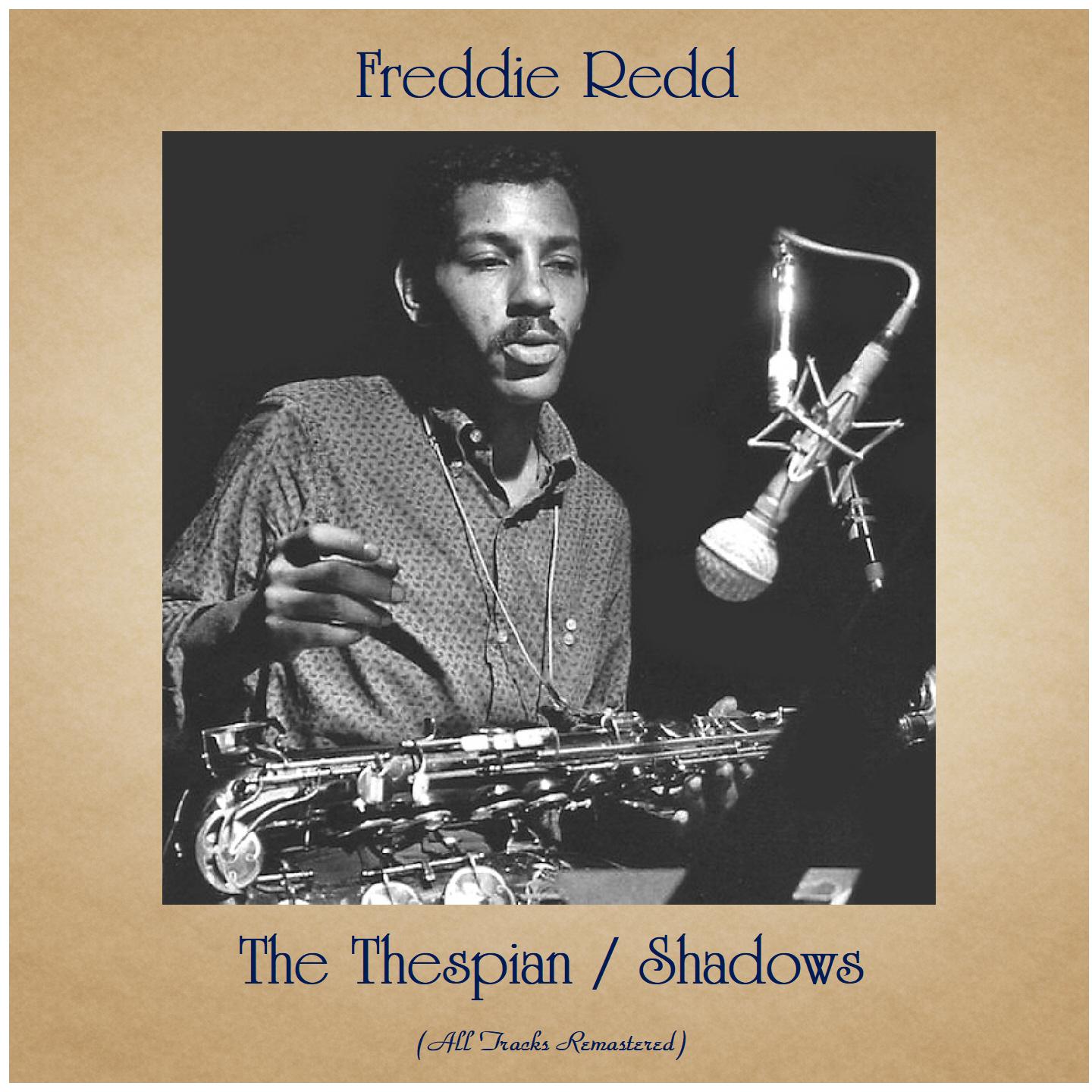 The Thespian / Shadows (All Tracks Remastered)