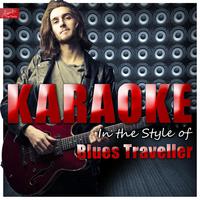 原版伴奏  Blues Traveller - Run-around (remix) (karaoke)（和声）