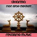 Dharma Medley: Chun / Qui / Silk Ball Dance / Tea House / Tuan Ju / Yunnan Baiyao / Omnipresence / B
