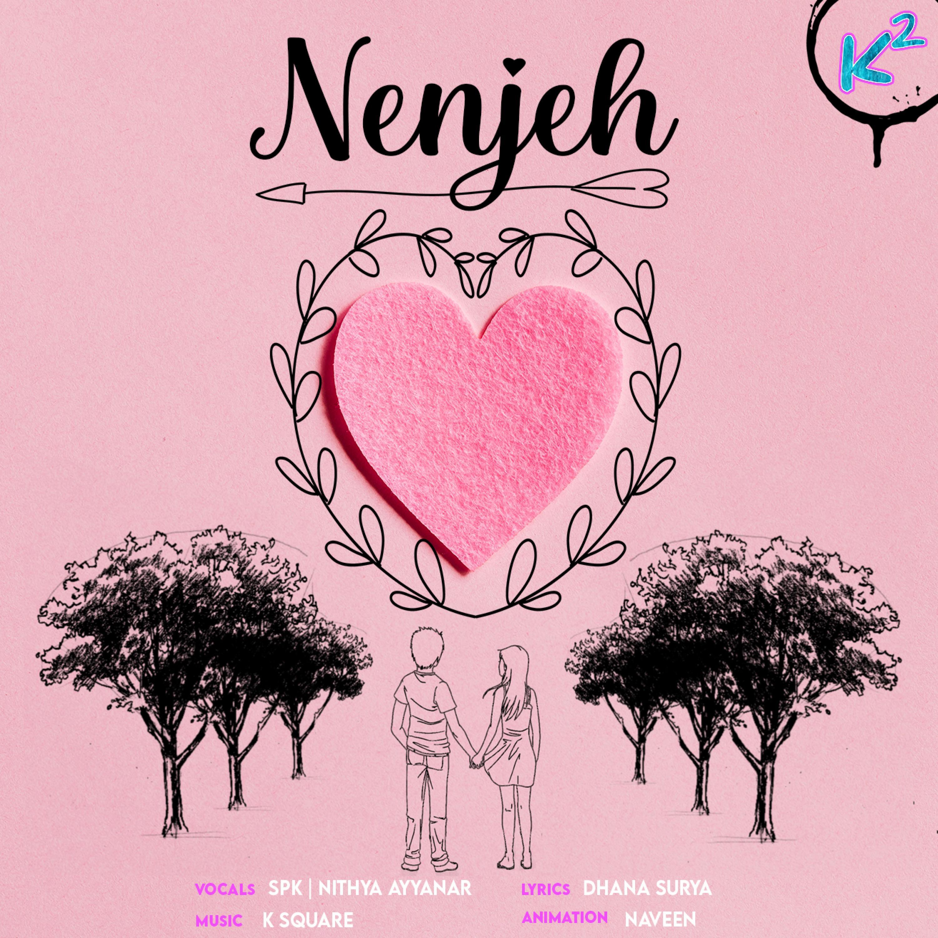 Nenjeh (feat. SPK & Nithya Ayyanar)