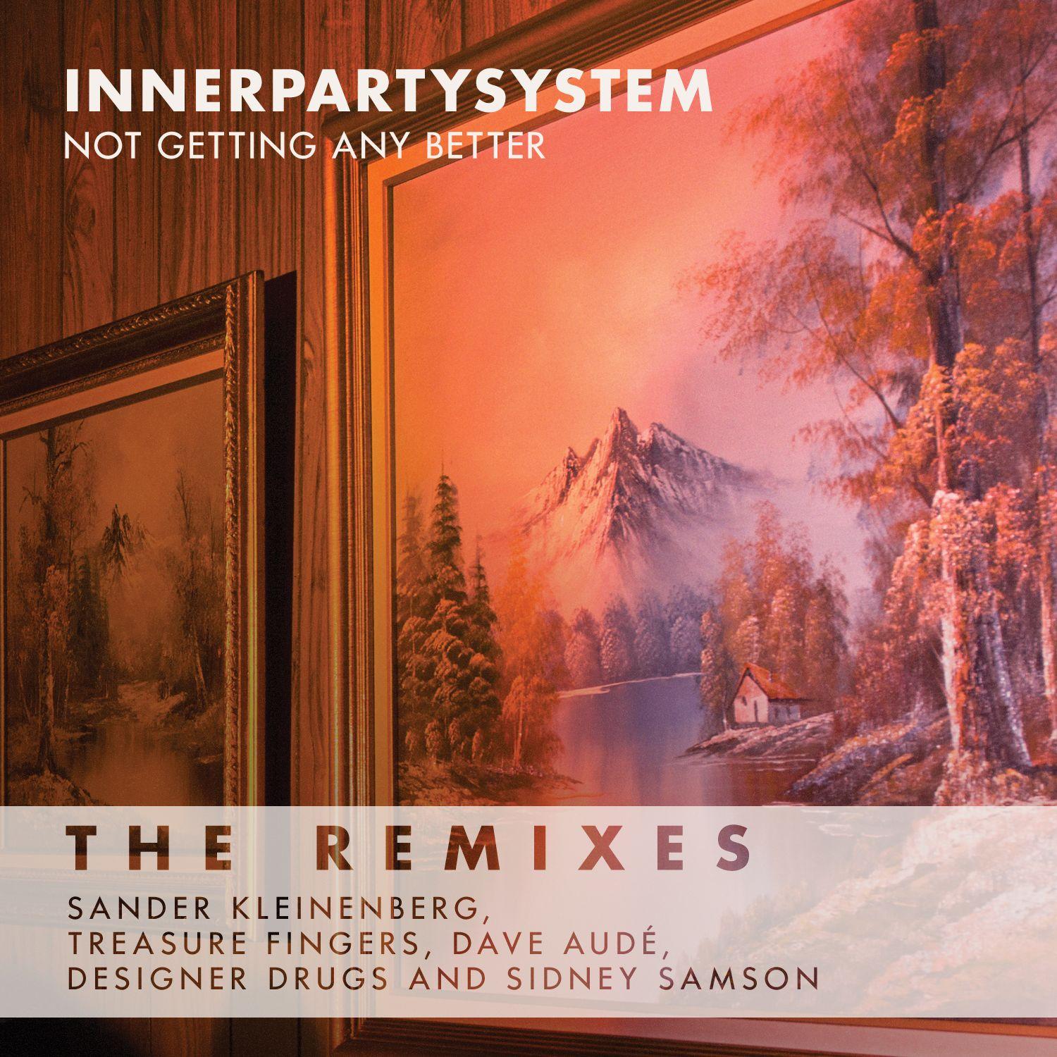Not Getting Any Better (Remixes)