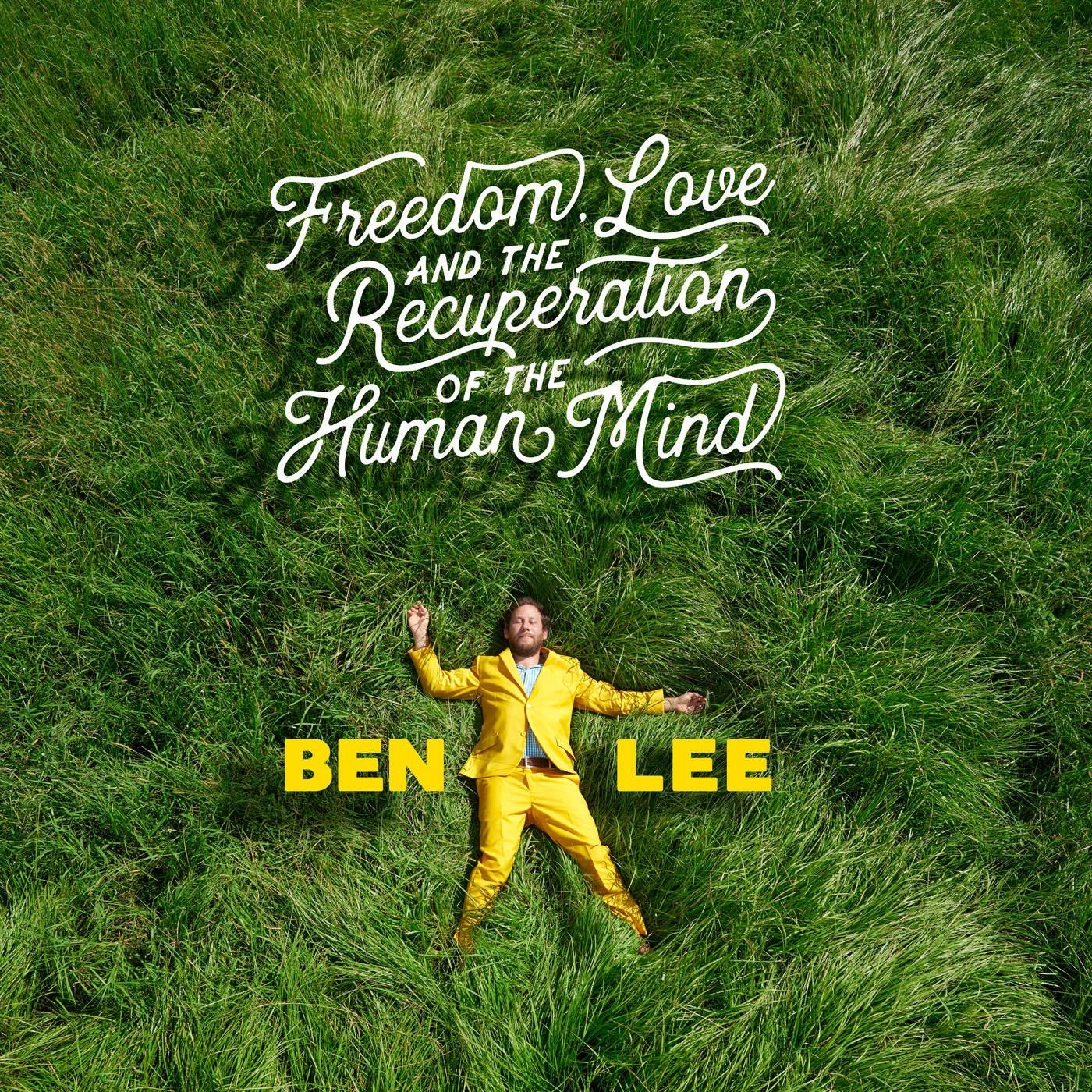 Freedom, Love and the Recuperation of the Human Mind