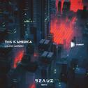 This Is America (BEAUZ Remix)专辑