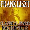 Franz Liszt (Classical Piano Masterpieces)