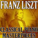 Franz Liszt (Classical Piano Masterpieces)