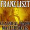 Franz Liszt (Classical Piano Masterpieces)专辑