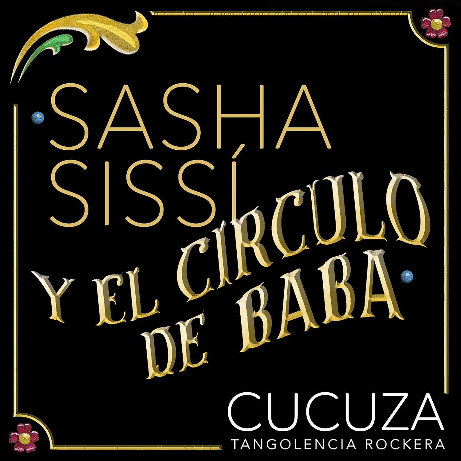 Cucuza Castiello - Sasha, Sissí y el círculo de baba