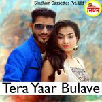 Tera Yaar Bulave专辑