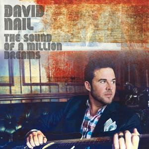 David Nail - The Sound Of A Million Dreams （升4半音）