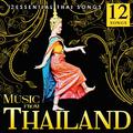 Music from Thailand. 12 Essential Tai Song