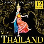 Music from Thailand. 12 Essential Tai Song专辑