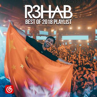 R3HAB - Best of 2018 Playlist