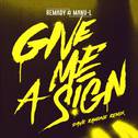 Give Me a Sign (Dave Ramone Remix Radio Edit)专辑