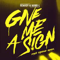 Remady - Give Me A Sign -伴奏