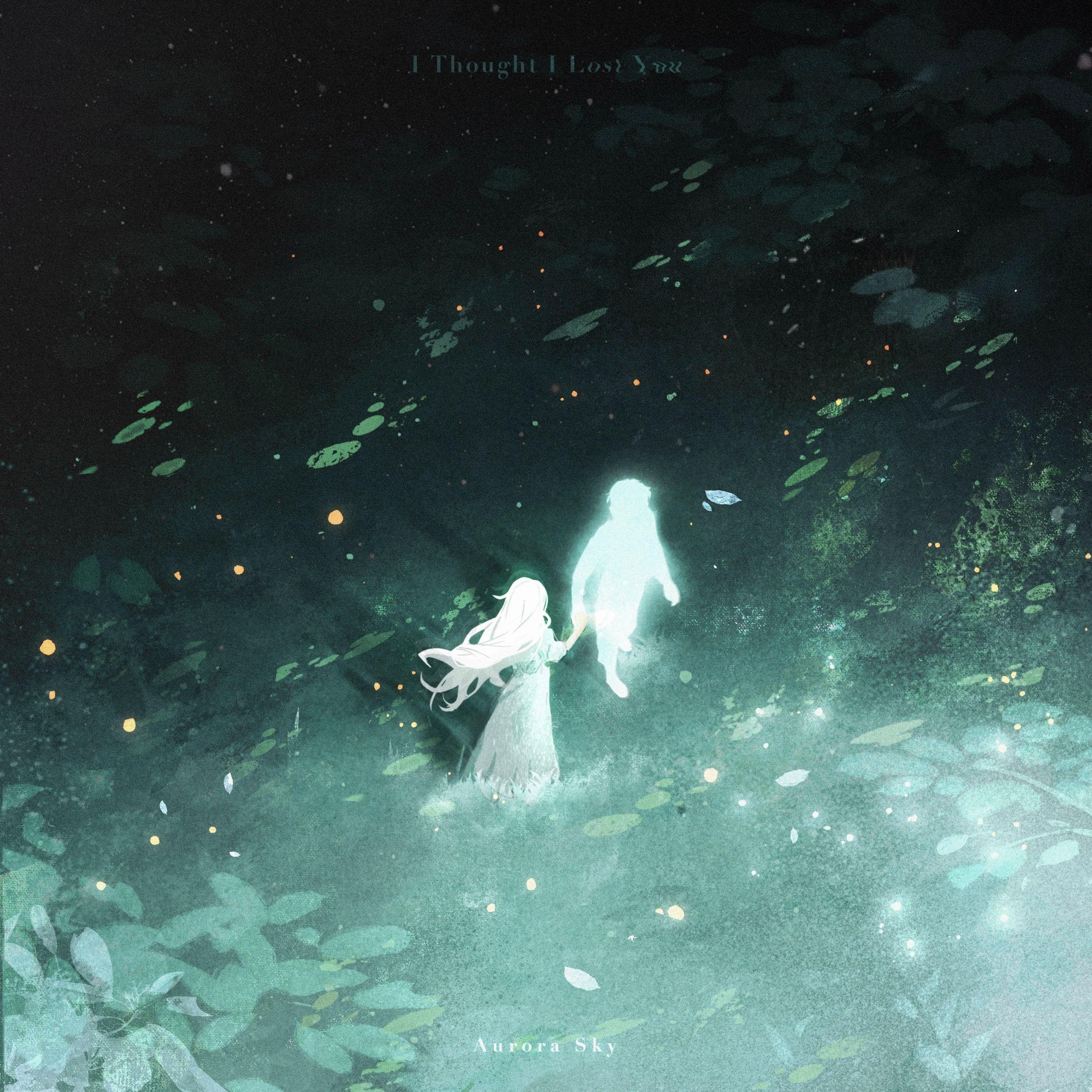 I Thought I Lost You