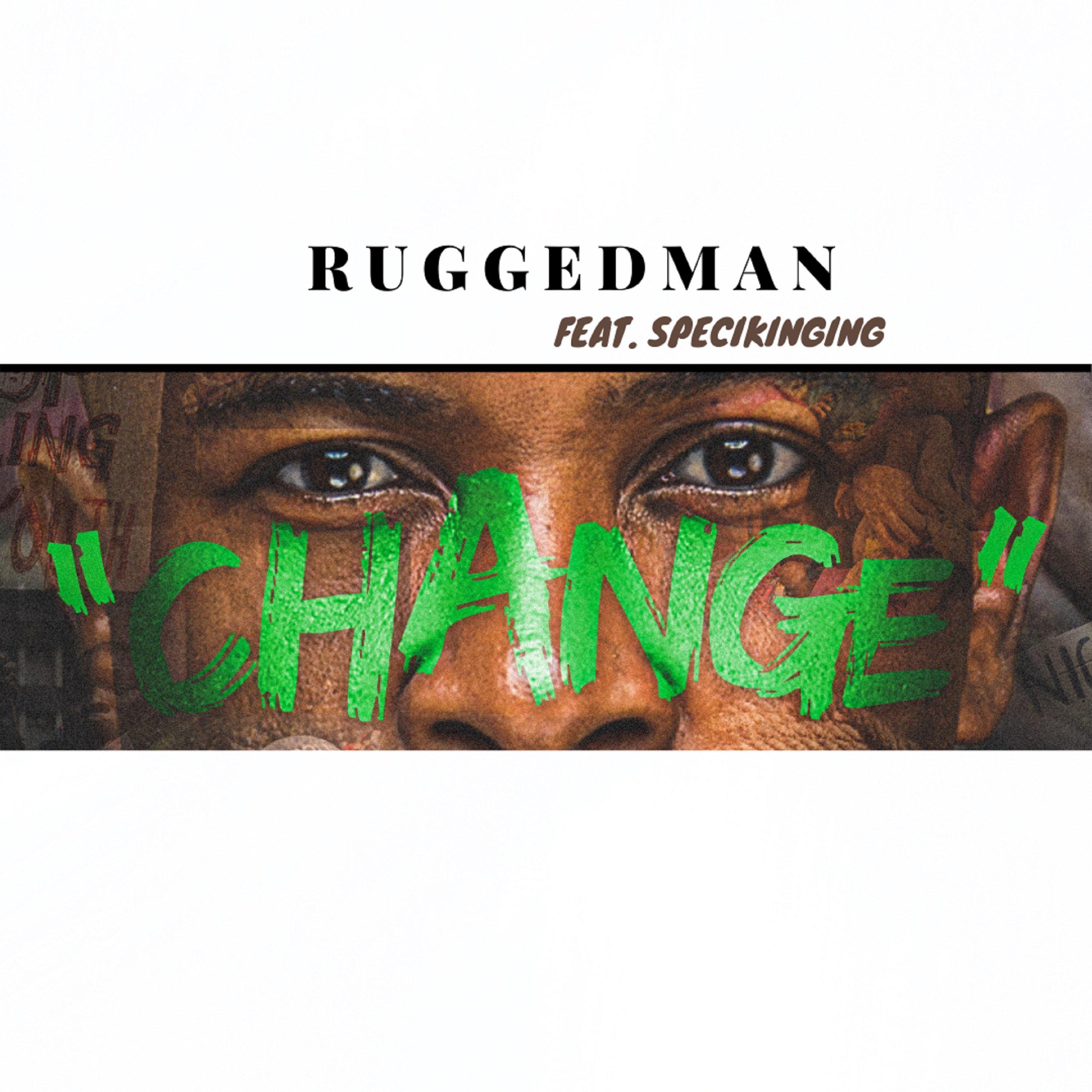 Ruggedman - Change