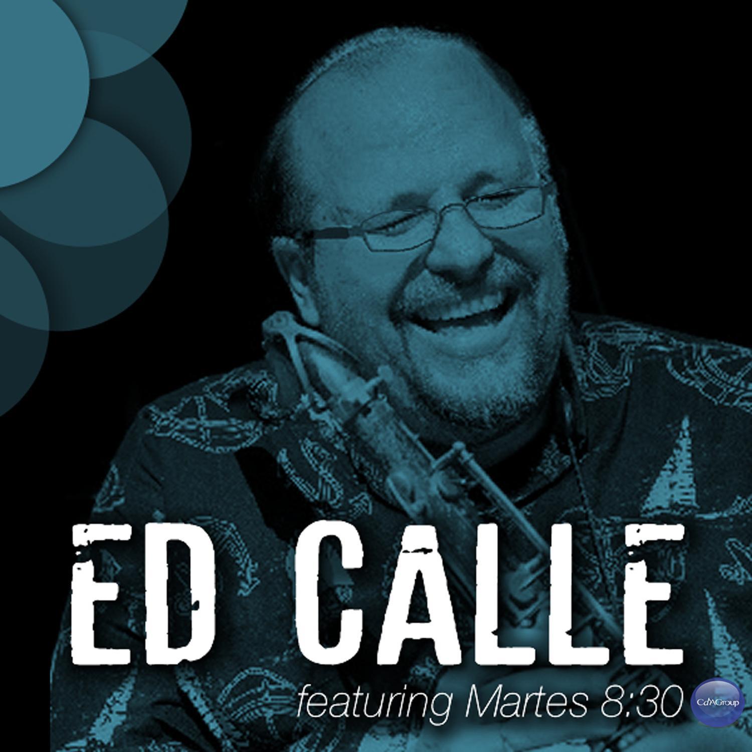 Ed Calle Featuring Martes 8:30专辑